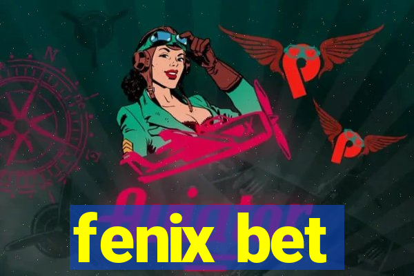 fenix bet